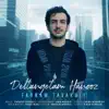 Farnam Tavakoli - Deltangetam Hanooz - Single